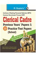 Ibps-Clerical Cadre—Practice Test Papers & Previous Papers (Solved): BANK CLERK EXAM