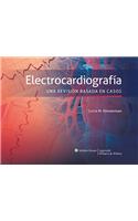 Electrocardiografia. Una Revision Basada En Casos