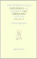 Los Intelectuales Espanoles y El Naufragio del Liberalismo, 1923-1936