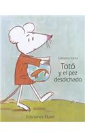 Toto y El Pez Desdichado