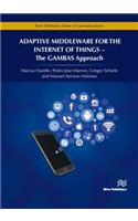 Adaptive Middleware for the Internet of Things