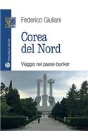 Corea del Nord: Viaggio Nel Paese-Bunker(32 Libro Verità)