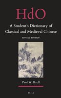 Student's Dictionary of Classical and Medieval Chinese