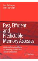 Fast, Efficient and Predictable Memory Accesses: (English)