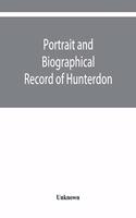 Portrait and biographical record of Hunterdon and Warren counties, New Jersey