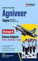 Arihant Indian Air Force (IAF) Agniveer Vayu Group - X I Science Subjects | Chapterwise Quick Study Notes, PYQs, Solved Paper 2024, 2 Practice Sets | Free Online 10 Practice Sets
