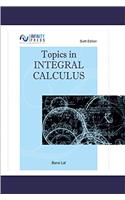 Topics in Integral Calculus