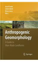 Anthropogenic Geomorphology