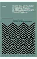 Spatial Data Configuration in Statistical Analysis of Regional Economic and Related Problems