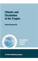 Climate and Circulation of the Tropics