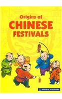 Origins of Chinese Festivals