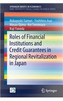 Roles of Financial Institutions and Credit Guarantees in Regional Revitalization in Japan