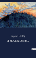 Moulin Du Frau