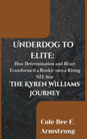 Underdog to Elite