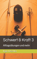 Schwert & Kraft 3