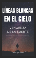 Líneas Blancas En El Cielo