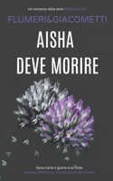 Aisha Deve Morire