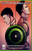 The Epic of the Shield Knight Issue 2: (2 The Epic of the Shield Knight)