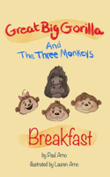 Great Big Gorilla and Three Monkeys