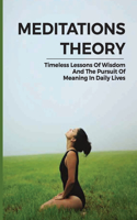 Meditations Theory