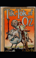 Tik-Tok of Oz: L. Frank Baum [Annotated]: The Oz Series Book 8