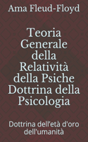 Teoria Generale della Relatività della Psiche Dottrina della Psicologia: Dottrina dell'età d'oro dell'umanità