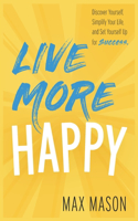 Live More Happy
