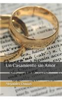 Un Casamiento sin Amor