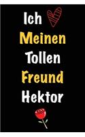 Ich Liebe Meinen Tollen Freund Hektor: Geschenk an Boyfriend Namens Hektor von seiner Freundin - Geburtstagsgeschenk, Weihnachtsgeschenk oder Valentinstag für einen Mann Namens Hektor - F