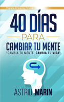 40 Días para Cambiar tu Mente