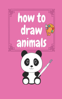 How To Draw Animals: Step by Step for Kids. For kids 4-8.