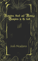 Vampires, blood and revenge