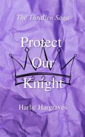 Protect Our Knight