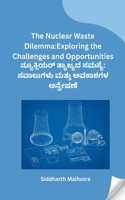 The Nuclear Waste Dilemma