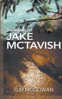 Making of Jake McTavish