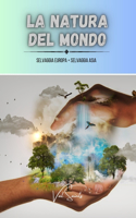 natura del mondo: Selvaggia Europa + Selvaggia Asia - 2 libri in 1