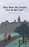 Why Does My Friend Live In Her Car?