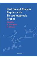Hadron and Nuclear Physics with Electromagnetic Probes