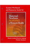 Student Workbook and Resource Guide for Olds' Maternal-Newborn Nursing & Women's Health Across the Lifespan