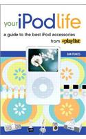 Your iPod Life: A Guide to the Best iPod Accessories from Playlist