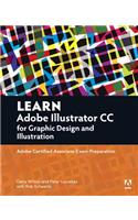 Learn Adobe Illustrator CC for Graphic Design and Illustration: Adobe Certified Associate Exam Preparation