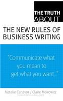 The Truth about the New Rules of Business Writing