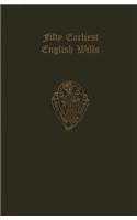 The fifty earliest English wills in the Court of Probate, London
