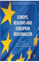 Europe, Regions and European Regionalism