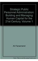 Strategic Public Personnel Administration: Building and Managing Human Capital for the 21st Century