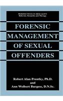 Forensic Management of Sexual Offenders