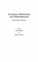 Classical Rhetorics and Rhetoricians