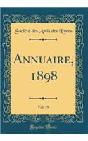 Annuaire, 1898, Vol. 19 (Classic Reprint)