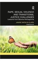Rape, Sexual Violence and Transitional Justice Challenges