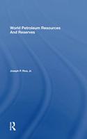 World Petroleum Resources And Reserves